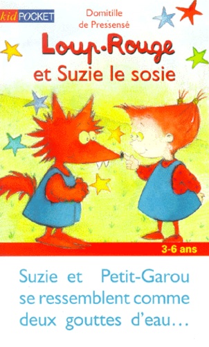 Domitille de Pressensé - Loup-Rouge Et Suzie Le Sosie.