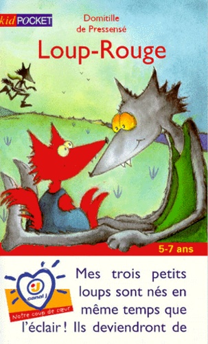 Domitille de Pressensé - Loup-Rouge Tome 1 : .