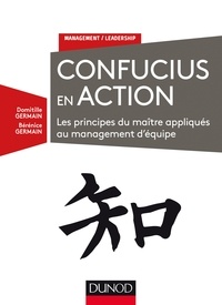 Domitille Germain et Bérénice Germain - Manager avec Confucius - Les principes du maître appliqués au management d'équipe.