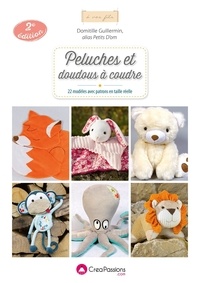 Domitille Guillermin - Peluches et doudous à coudre - 22 modèles avec patrons en taille réelle.