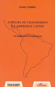 ACTEURS DE CHANGEMENT EN AMERIQUE LATINE.
