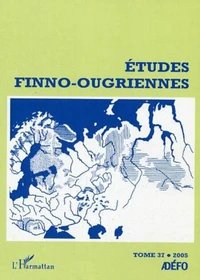 Etudes finno-ougriennes N°37, Année 2005