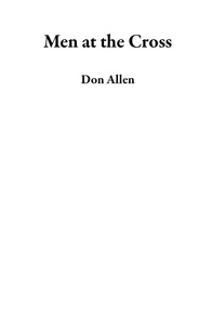  Don Allen - Men at the Cross.