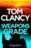 Tom Clancy Weapons Grade. A breathless race-against-time Jack Ryan, Jr. thriller