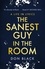 The Sanest Guy in the Room. A Life in Lyrics