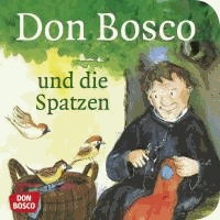 Don Bosco und die Spatzen.