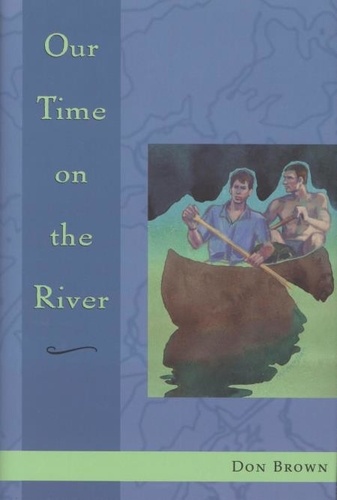 Don Brown - Our Time on the River.