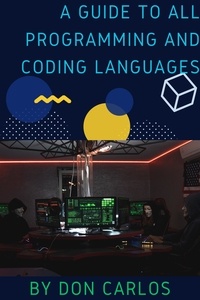  Don Carlos - A Guide To All Programming and Coding Languages.