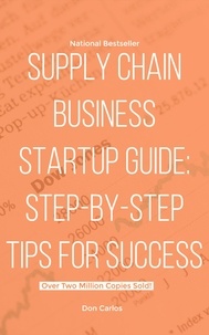  Don Carlos - Supply Chain Business Startup Guide: Step-by-Step Tips for Success.