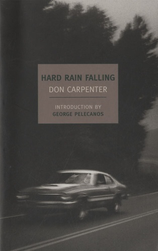 Don Carpenter - Hard Rain Falling.