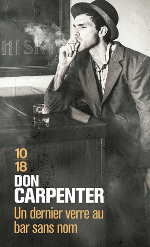 Don Carpenter - Un dernier verre au bar sans nom.
