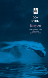 Don DeLillo - Body art.