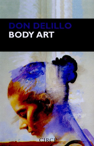 Don DeLillo - Body art.