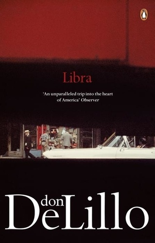 Don DeLillo - Libra.