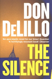 Don DeLillo - The Silence.