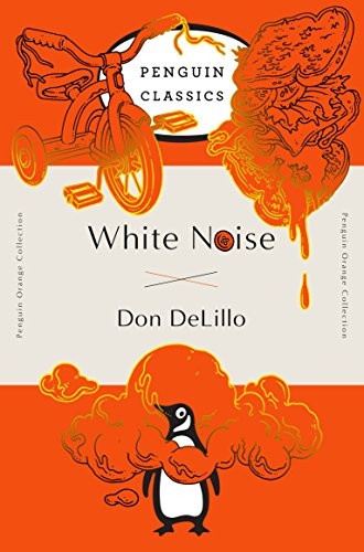 Don DeLillo - White Noise.