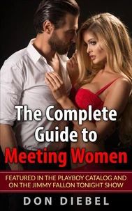 The Complete Guide to Meeting Women