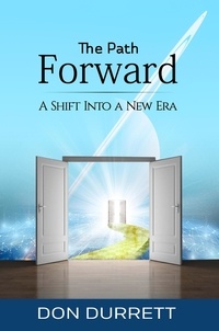  Don Durrett - The Path Forward: A Shift Into a New Era.
