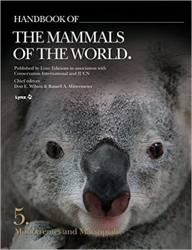 Don-E Wilson et Russell A. Mittermeier - Handbook of the Mammals of the World - Volume 5, Monotremes and Marsupials.