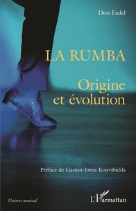 Don Fadel - La rumba - Origine et évolution.