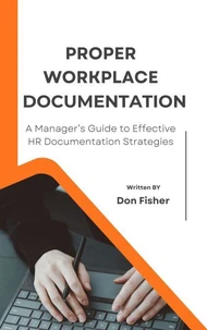 Proper Workplace Documentation