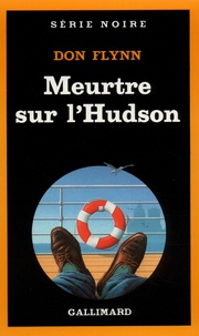 Don Flynn - Meurtre sur l'Hudson.