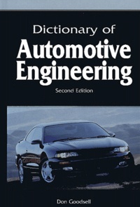 Don Goodsell - Dictionary of Automotive Engineering - Second Edition.