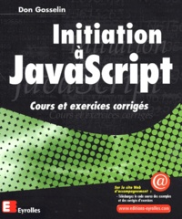 Don Gosselin - Initiation A Javascript. Cours Et Exercices Corriges.