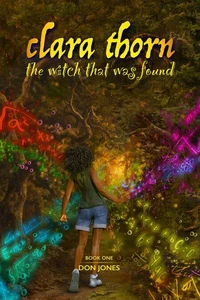Clara Thorn, the Witch That was Found