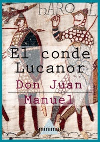 Don Juan Manuel - El conde Lucanor.