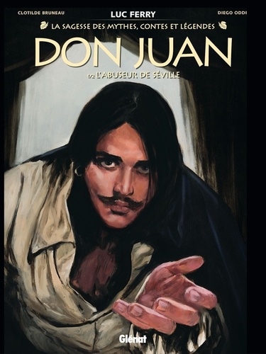 Don Juan - Tome 1. L'abuseur de Séville