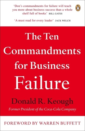 Don Keough - The Ten Commandments for Business Failure.