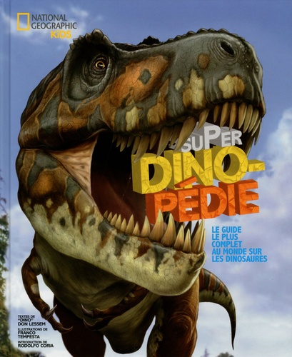 Don Lessem et Franco Tempesta - Super dino-pédie.