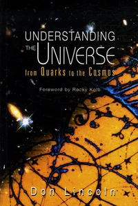 Understanding the Universe from Quarks to the Cosmos