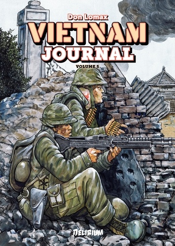 Vietnam Journal Tome 5 L'offensive du Tet, 1968