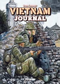 Don Lomax - VIETNAM JOURNAL Volume 5: L'offensive du Tet '68.
