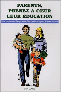 Don Loose - Parents, prenez à coeur leur éducation.