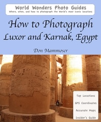  Don Mammoser - How to Photograph Luxor and Karnak, Egypt.