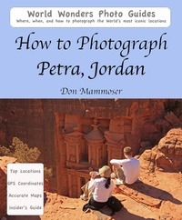  Don Mammoser - How to Photograph Petra, Jordan.