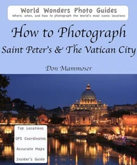 How to Photograph Saint Peter's &amp; The Vatican City