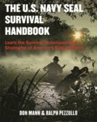 Don Mann - U.S. Navy Seal Survival Handbook.