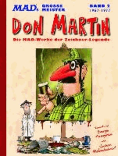 Don Martin - MADs große Meister: Don Martin - Bd. 2: 1967-1977.