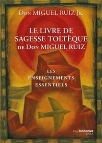 Le livre de sagesse toltèque
