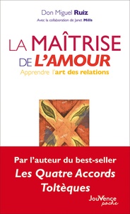 C'est un livre à télécharger La maîtrise de l'amour  - Apprendre l'art des relations (French Edition)