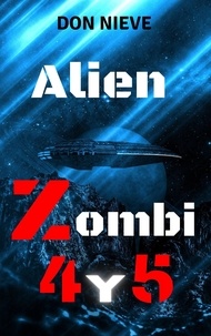  Don Nieve - Alien Zombi 4 y 5 - Alien Zombi, #3.
