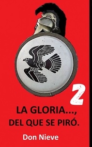 Don Nieve - La Gloria..., del que se piró 2 - La Gloria..., del que se piró, #2.