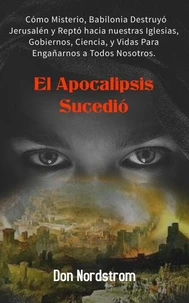 El Apocalipsis Sucedió