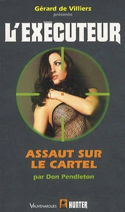 Assaut sur le cartel