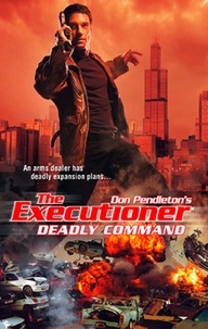 Don Pendleton - Deadly Command.
