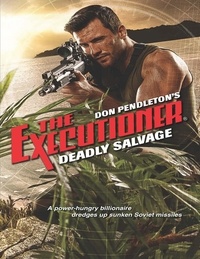 Don Pendleton - Deadly Salvage.